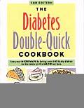 Diabetes Double Quick Cookbook 2nd Edition