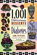 1001 Delicious Desserts For People With