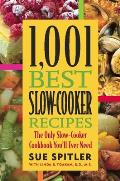 1001 Best Slow Cooker Recipes The Only Slow Cooker Cookbook Youll Ever Need