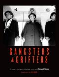 Gangsters & Grifters Classic Crime Photos from the Chicago Tribune