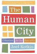 Human City Urbanism for the Rest of Us