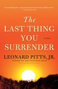 Last Thing You Surrender A Novel of World War II