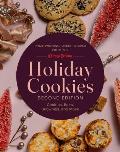 Holiday Cookies: Prize-Winning Family Recipes from the Chicago Tribune for Cookies, Bars, Brownies and More