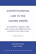 Constitutional Law in the United States: A Systematic Inquiry Into the Change and Relevance of Supreme Court Decisions