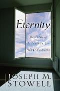 Eternity Reclaiming A Passion For What E