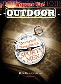 Power Up Outdoor Devotional Thoughts for Sportsmen