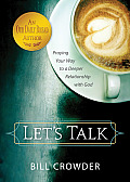 Lets Talk Praying Your Way to a Deeper Relationship with God