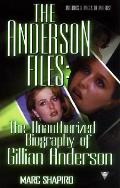 Anderson Files The Unauthorized Biography of Gillian Anderson