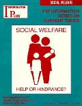 Social Welfare: Help or Hindrance?