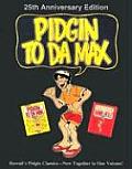 Pidgin To Da Max 25th Anniversary Edition