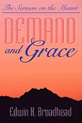 Demand and Grace: The Sermon on the Mount