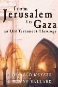 From Jerusalem to Gaza: An Old Testament Theology