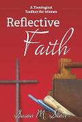 Reflective Faith: A Theological Toolbox for Women