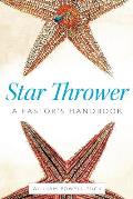 Star Thrower: A Pastor's Handbook