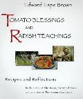 Tomato Blessings & Radish Teachings