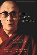 Art of Happiness a Handbook for Living