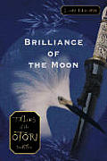 Brilliance of the Moon Tales of the Otori 03