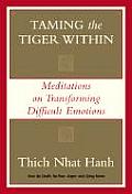 Taming The Tiger Within Meditations On