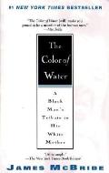 Color Of Water A Black Mans Tribute To His White Mother