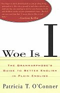 Woe Is I The Grammarphobes Guide To Better English