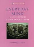 Everyday Mind 366 Reflections on the Buddhist Path