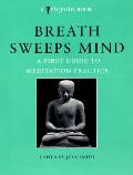 Breath Sweeps Mind A First Guide To Meditation