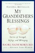 My Grandfathers Blessings Stories of Strength Refuge & Belonging