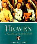 Heaven An Illustrated History Of The H