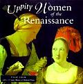 Uppity Women Of The Renaissance