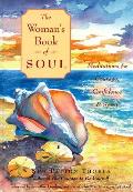 Womans Book Of Soul Meditations For Cour