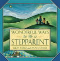 Wonderful Ways To Be A Stepparent