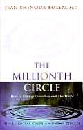 Millionth Circle How to Change Ourselves & the World