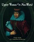 Uppity Women Of The New World