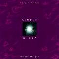 Simple Wicca A Simple Wisdom Book