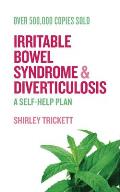 Irritable Bowel Syndrome & Diverticulosis A Self Help Plan