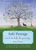 Safe Passage: Words to Help the Grieving Hold Fast and Let Go (Healing Meditations, Meditations for Grief, and Healing After Loss)