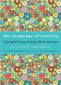 Language of Healing: Daily Comfort for Women Living with Breast Cancer Language of Healing (Gift for Women, for Readers of 50 Days of Hope)