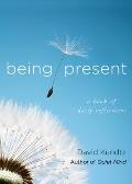 Being Present: A Book of Daily Reflections (AA Daily Reflections Book, Daily Reader Addiction, Present Moment Awareness, and for Read