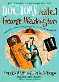 Doctors Killed George Washington Hundred