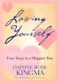 Loving Yourself Four Steps to a Happier You