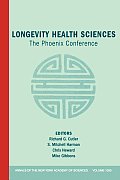 Longevity Health Sciences: The Phoenix Conference, Volume 1055