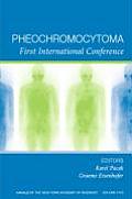Pheochromocytoma: First International Symposium, Volume 1073
