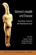 Women's Health and Disease: Gynecologic, Endocrine, and Reproductive Issues, Volume 1092