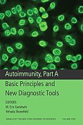 Autoimmunity, Part a: Basic Principles and New Diagnostic Tools, Volume 1109