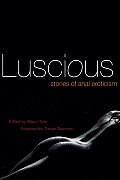 Luscious Stories Of Anal Eroticism
