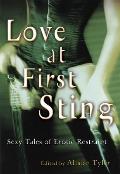 Love at First Sting: Sexy Tales of Erotic Restraint