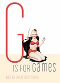 G Is For Games