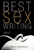 Best Sex Writing 2010 - Signed Edition