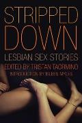 Stripped Down: Lesbian Sex Stories