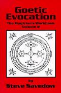 Goetic Evocation The Magicians Workbook Volume 2